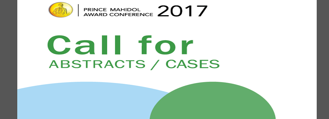 Call for Abstracts/Cases for the Prince Mahidol Award Conference 2017